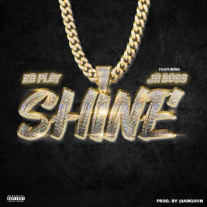 KB Play (Explicit)- Shine