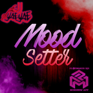 DJ Yae Yae (Explicit)- Mood Setter