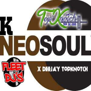 (Guest) Dee Jay TopKnotch (Clean)- Kneo Soul X The Sound Ninja