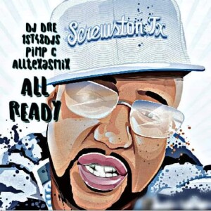 DJ Dre (Explicit)- All Texas (All Ready) Mix