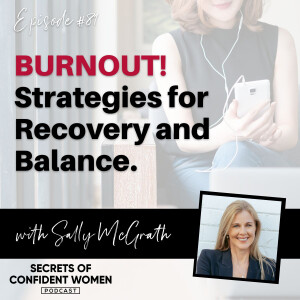 Burnout! Strategies for Recovery and Balance – with Sally McGrath