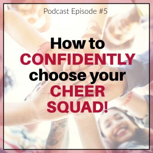 How to Confidently Choose Your Cheer Squad!
