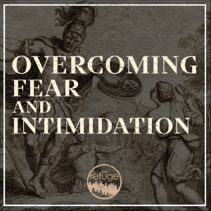 Overcoming Fear And Intimidation