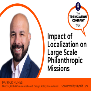 S01E26: Impact of Localization on Large Scale Philanthropic Missions