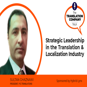 S02E01: Strategic Leadership in the Translation & Localization Industry