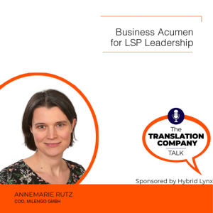 S02E17: Business Acumen for LSP Leadership