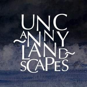 Uncanny Landscapes #1 - Angus Carlyle