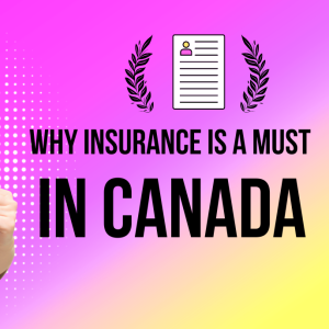 Amit Kakkar Easy Visa Tips on why insurance is a must in Canada