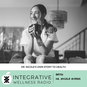 Dr. Nicole's Own Personal Story