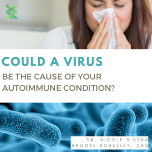 Could A Virus Be Causing Your Autoimmune Condition?