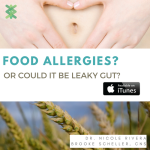 Is Leaky Gut Causing Your Food Allergies?