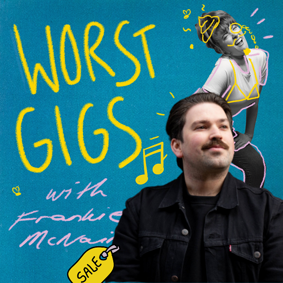 Worst Gigs