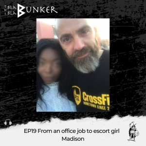 EP19 From an office job to escort girl - Madison