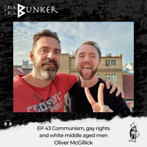 EP43 Communism, gay rights and white middle aged men - Oliver McGillick