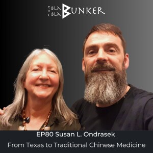 EP80 From Texas to Traditional Chinese Medicine - Susan L. Ondrasek