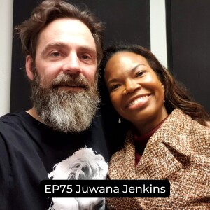 EP75 Education, Expectations and Critical Thinking - Juwana Jenkins