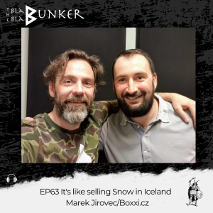 EP63 It’s like selling Snow in Iceland - Marek Jirovec/Boxxi.cz