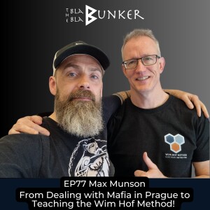 EP77 From Dealing with Mafia in Prague to Teaching the Wim Hof Method - Max Munson