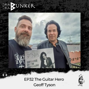 EP32 The Guitar Hero - Geoff Tyson