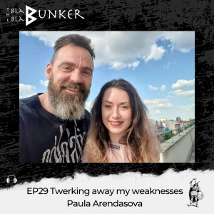 EP29 Twerking away my weaknesses - Paula Arendasova