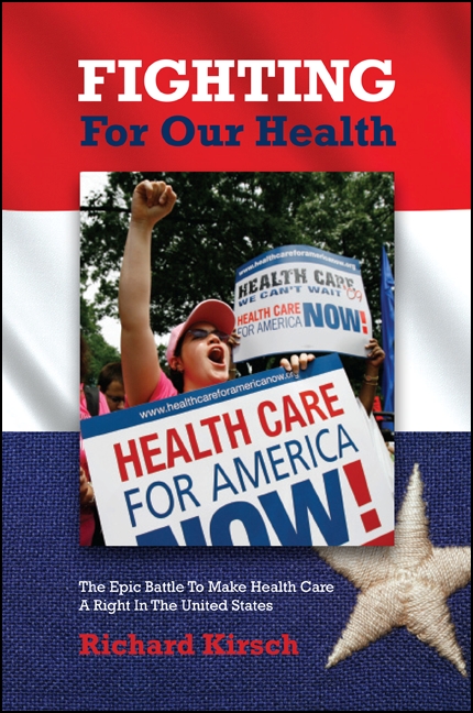 Fighting for our Healthcare-An Insider's View with Richard Kirsch