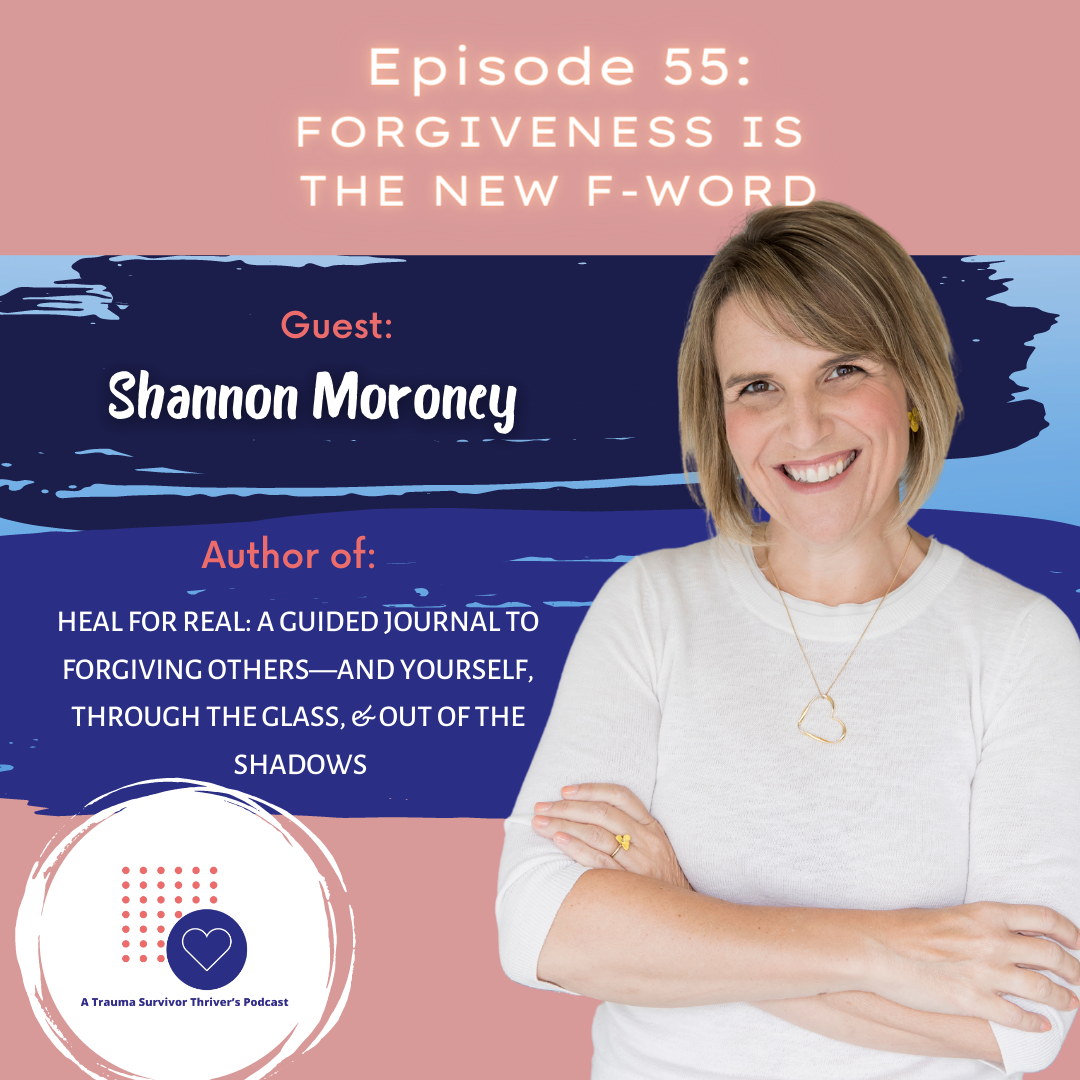 A Trauma Survivor Thriver’s Podcast