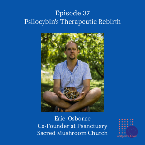 Psilocybin's Therapeutic Rebirth