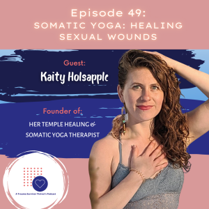 Somatic Yoga: Healing Sexual Wounds