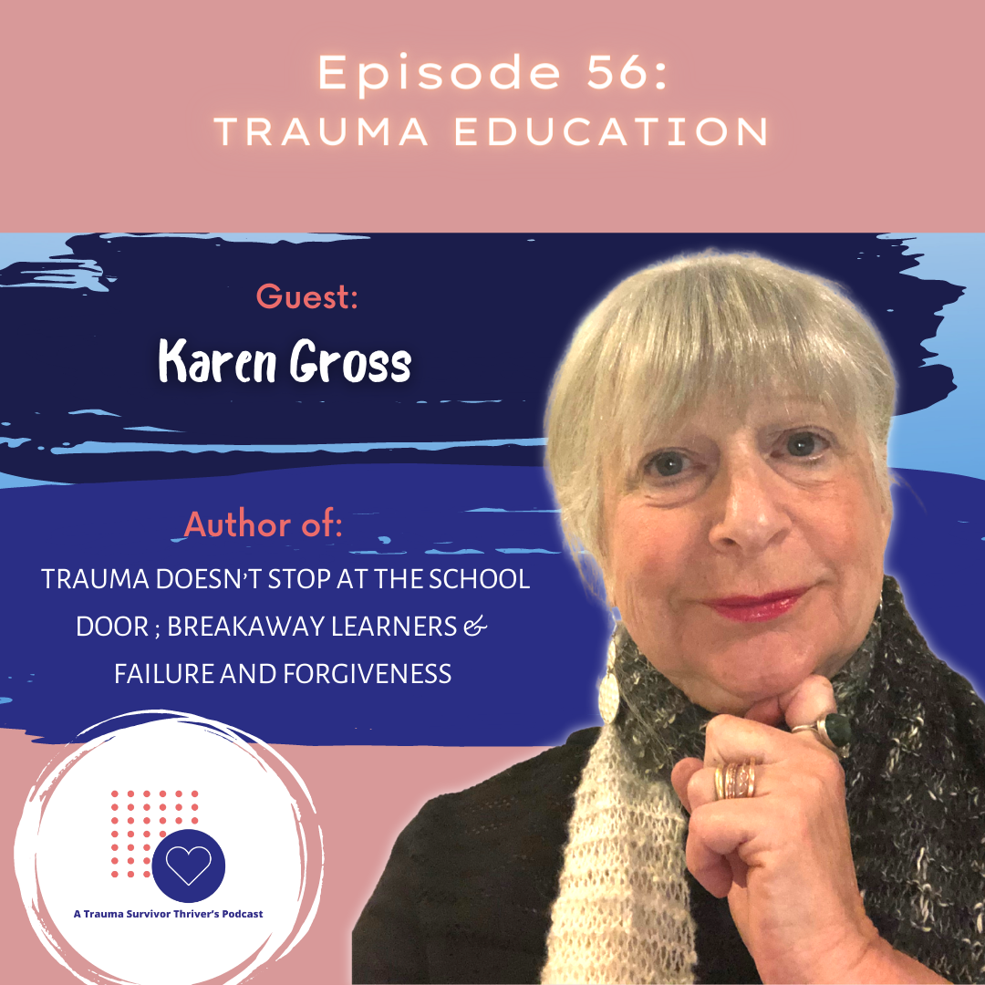 A Trauma Survivor Thriver’s Podcast
