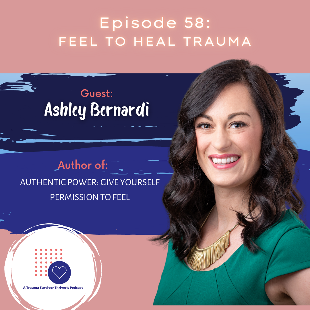 A Trauma Survivor Thriver’s Podcast