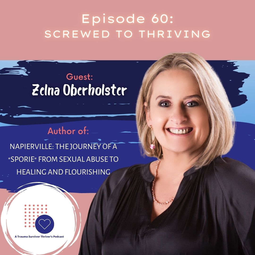 A Trauma Survivor Thriver’s Podcast