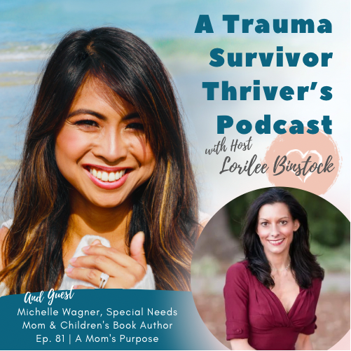 A Trauma Survivor Thriver’s Podcast