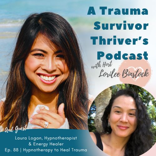 A Trauma Survivor Thriver’s Podcast