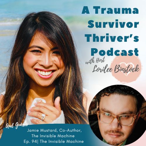 A Trauma Survivor Thriver’s Podcast
