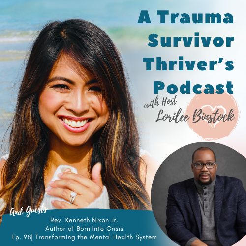 A Trauma Survivor Thriver’s Podcast
