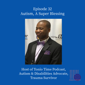 Autism, A Super Blessing with Antonio Myers