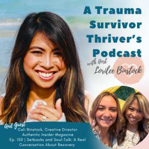 Setbacks and Soul-Talk: A Real Conversation About Recovery with Lorilee and Cali Binstock