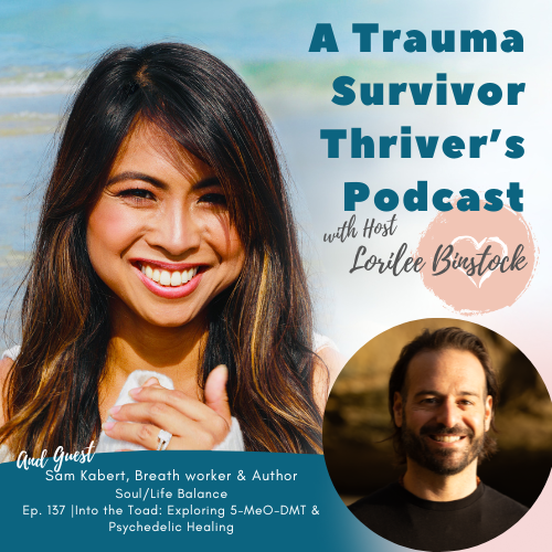 A Trauma Survivor Thriver’s Podcast