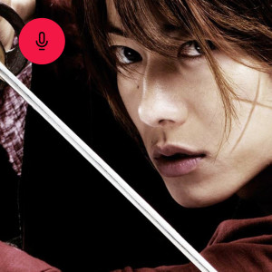 Azja Kręci, odcinek 33: Rurouni Kenshin - jacy są samuraje w XXI wieku?