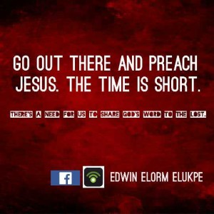 Go_out_and_preach, Edwin Elorm Elukpe