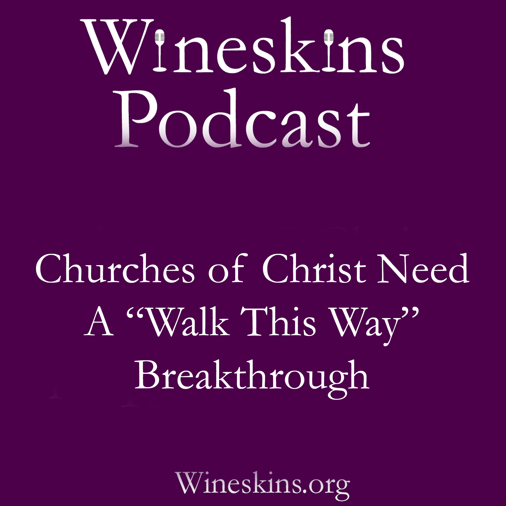 churches-of-christ-need-a-walk-this-way-breakthrough