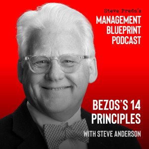 15: Bezos’s 14 Principles with Steve Anderson