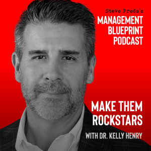 19: Make Them Rockstars with Dr. Kelly Henry