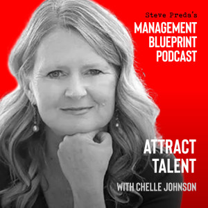 44: Attract Talent with Chelle Johnson