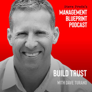 50: Build Trust with Dave Turano