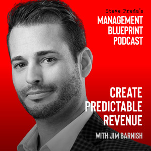 55: Create Predictable Revenue with Jim Barnish