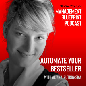 58: Automate Your Bestseller with Alinka Rutkowska