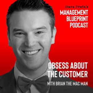 60: Obsess About the Customer with Brian Burke