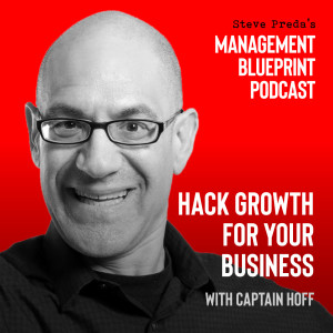 61: Hack Growth for Your Business with Captain Hoff