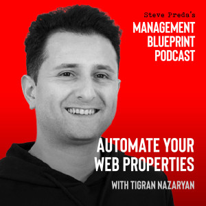 69: Automate Your Web Properties with Tigran Nazaryan